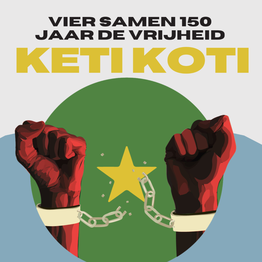 Keti Koti - 150 jaar samen vrijheid vieren!